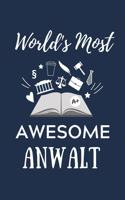 World's Most Awesome Anwalt: A5 Geschenkbuch BLANKO zum Jura Studium - Notizbuch für Rechts-studenten Anwälte Jurist - witziger Spruch zum Abitur - Studienbeginn - Erstes Semest