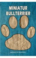 Miniatur Bullterrier Notizbuch für Hundehalter: Hunderasse Miniatur Bullterrier. Ideal als Geschenk für Hundebesitzer - 6x9 Zoll (ca. Din. A5) - 100 Seiten - gepunktete Linien