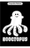 Composition Notebook: Booctopus Octopus Ghost Funny Scary Cute Halloween Costume Journal/Notebook Blank Lined Ruled 6x9 100 Pages