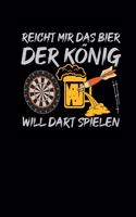 Reicht Mir Das Bier Der König Will Dart Spielen