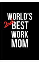 World's 2nd Best Work Mom