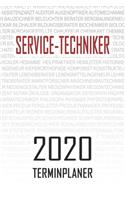 Service-Techniker - 2020 Terminplaner: Kalender und Organisator für Service-Techniker. Terminkalender, Taschenkalender, Wochenplaner, Jahresplaner, Kalender 2019 - 2020 zum Planen und Org