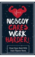 Nobody Cares Work Harder