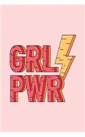 Grl Pwr: Girl Power / Medium Size Notebook with Lined Interior, Page Number and Daily Entry Ideal for Organization, Taking Notes, Journal, Diary, Daily Plann