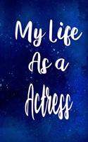 My Life as a Actress
