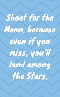 Shoot for the Moon, because even if you miss, you'll land among the Stars. Happy 20th Birthday!: Shoot For The Moon.. Happy 20th Birthday Card Quote Journal / Notebook / Diary / Greetings / Appreciation Gift (6 x 9 - 110 Blank Lined Pages)