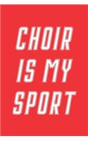 Choir Is My Sport
