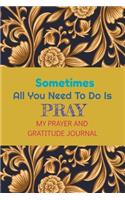 My Prayer and Gratitude Journal