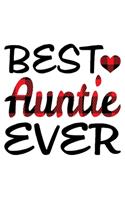 Best Auntie Ever: Funny Mother's Day Gift Notebook - 6x9 Inch - 120 Pages - Blank lined Notebook Journal - Blank journal Notebook & Planner - for Journalist, Notes, C
