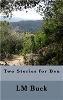 Two Stories for Ben