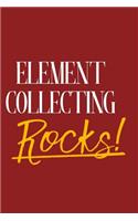 Element Collecting Rocks!