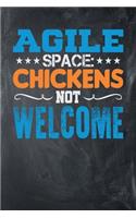 Agile Space: Chickens Not Welcome: Chalkboard, Orange & Blue Design, Blank College Ruled Line Paper Journal Notebook for Project Managers and Their Families. (Ag