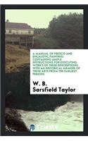 A Manual of Fresco and Encaustic Painting