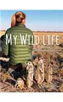 My Wild Life: Adventures of a Wildlife Photographer
