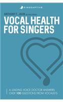 Vocal Health for Singers