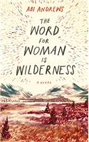Word for Woman is Wilderness
