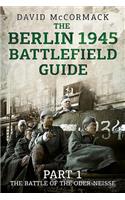 The Berlin 1945 Battlefield Guide