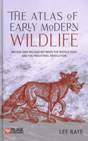 Atlas of Early Modern Wildlife
