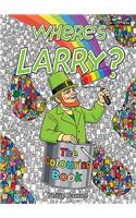 Where's Larry? the Colouring Book