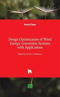 Design Optimization of Wind Energy Conversion Systems with Applications