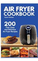 Air Fryer Cookbook: 200 Fast, Easy and Delicious Air Fryer Recipes