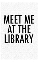 Meet Me at the Library