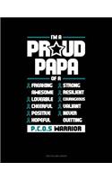 I'm a Proud Papa of a Freaking Awesome, Loveable, Cheerful, Positive, Hopeful, Strong, Resilient, Courageous, Valiant, Never-Quitting Pcos Warrior: Two Column Ledger