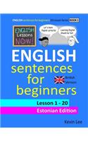 English Lessons Now! English Sentences for Beginners Lesson 1 - 20 Estonian Edition (British Version)