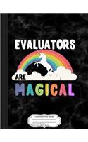 Evaluators Are Magical Composition Notebook