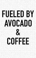 Fueled by Avocado and Coffee: A 6x9 Inch Matte Softcover Journal Notebook with 120 Blank Lined Pages and a Funny Caffeine Powered Cover Slogan