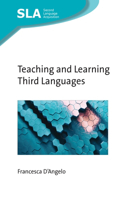 Teaching and Learning Third Languages: (159 Second Language Acquisition)