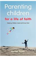 Parenting Children for a Life of Faith