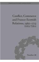 Conflict, Commerce and Franco-Scottish Relations, 1560–1713