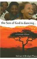 Son of God is Dancing