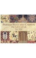 Persian Rugs & Carpets the Fabric of Life