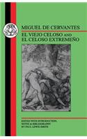 Cervantes: El Viejo Celoso and El Celoso Extremeno