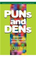 PUNs and DENs