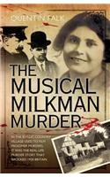 Musical Milkman Murder - In the idyllic country village used to film Midsomer Murders, it was the real-life murder story that shocked 1920 Britain