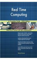 Real Time Computing A Complete Guide - 2020 Edition