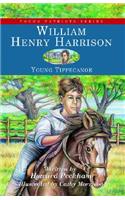 William Henry Harrison: Young Tippecanoe