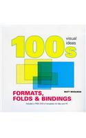 100's Visual Formats, Folds and Bindings