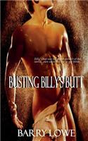 Busting Billy's Butt