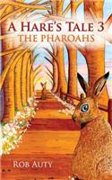 Hare's Tale 3 - The Pharoahs