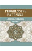 Progressive Patterns - A Man's World