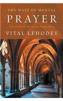 Ways of Mental Prayer with Introductory Letter by Pope Pius X
