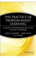 Practice of Problem-Based Learning