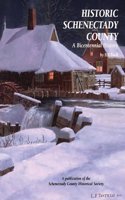 Historic Schenectady County: A Bicentennial History