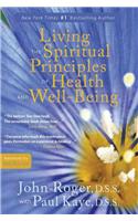 Living the Spiritual Principles of Health and Well-Being