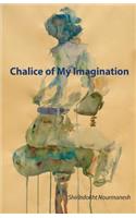 Chalice of My Imagination