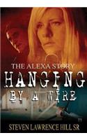Hanging by a Wire